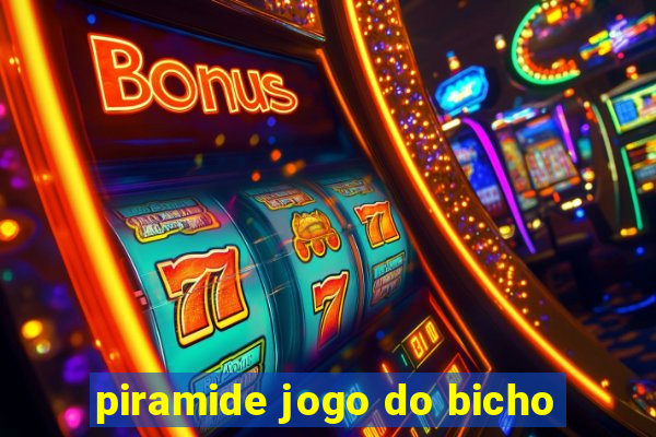 piramide jogo do bicho